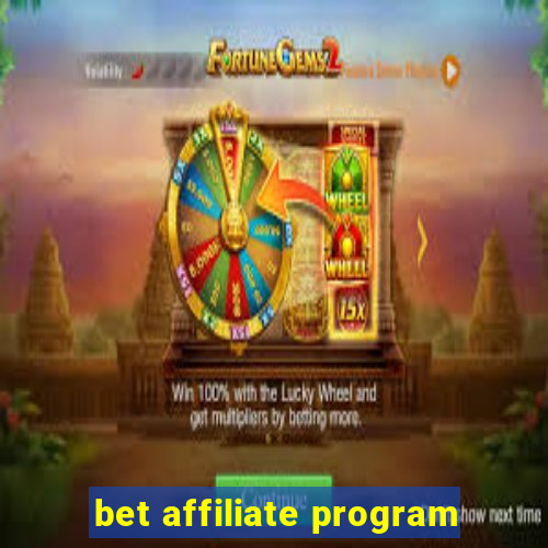 bet affiliate program